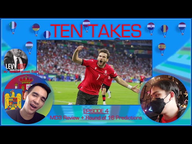 The TEN TAKES Podcast | Matchday 3 Review & Round of 16 Preview (Episode 4) | #Euro2024