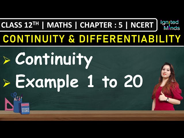 Class 12th Maths Chapter 5 | Continuity | Example 1 to 20 | NCERT