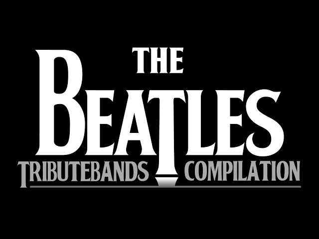 The Beatles Tributebands Compilation