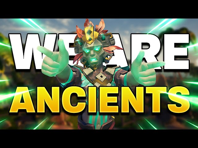 WE are ANCIENTS give us your TREASURE (Sea of Thieves Gameplay)