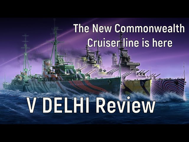 World of Warships - V Delhi Review, fun line so far