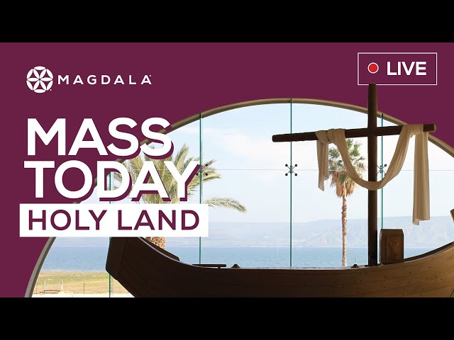 🔵 Catholic Mass Today | Friday,  Jun 21 | Magdala, Holy Land