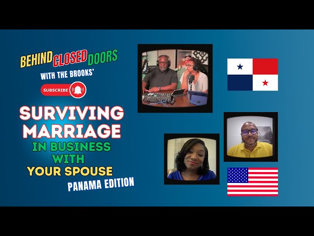 Episode 29:Surviving Marriage in Business With Your Spouse - Panama Edition
