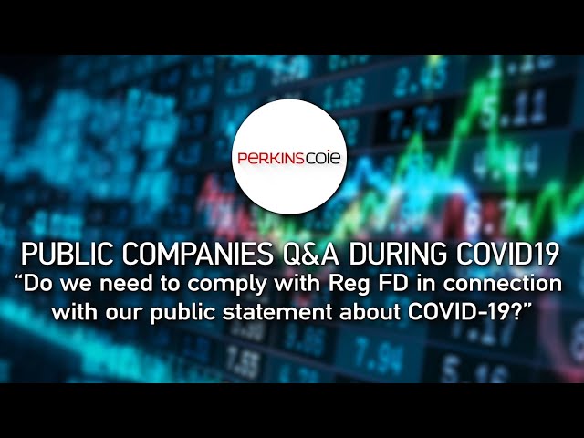 Do we need to comply with Reg FD in connection with our public statements about COVID-19?