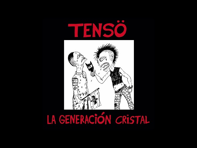 TENSÖ — LA GENERACIÓN CRISTAL [LP-2022]