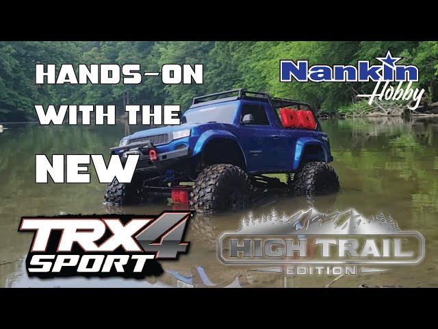 Hands-On with the NEW Traxxas TRX-4 Sport High Trail Edition