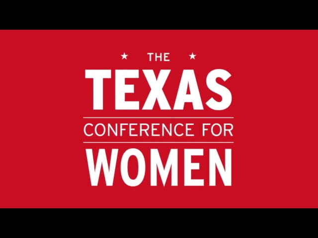 The Texas Conference for Women | Austin Tx