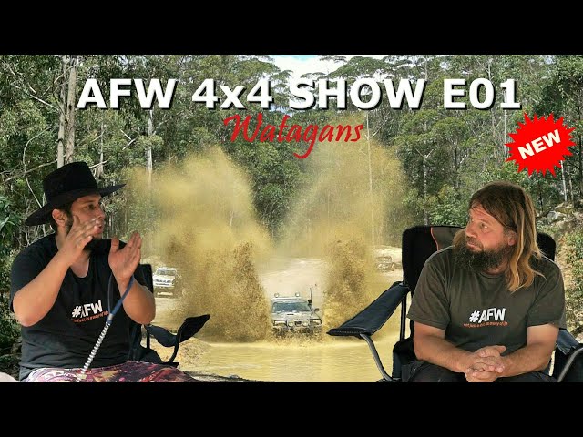 AFW 4x4 Show @ The Watagans - E01