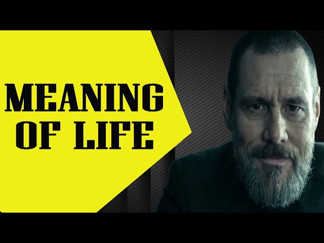 MEANING OF LIFE  Jim Carrey Motivational Video