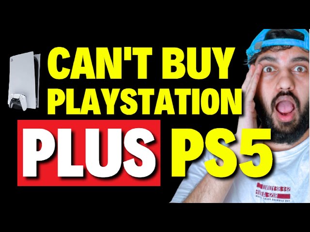 Can't Buy Playstation Plus PS5