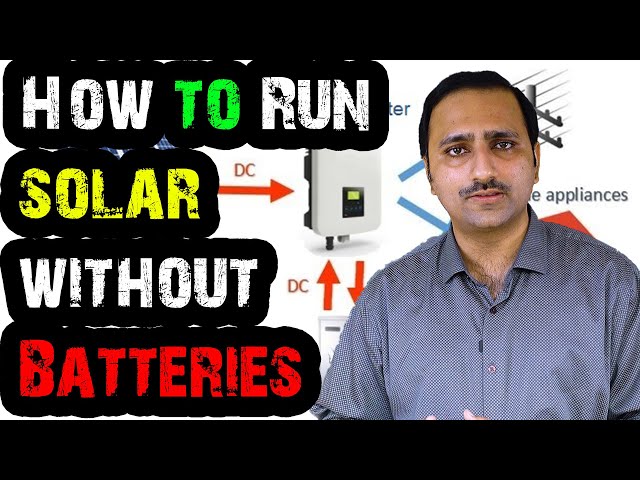 بیٹری کے بغیر سولر چلانے کا طریقہ How to Run solar without Batteries