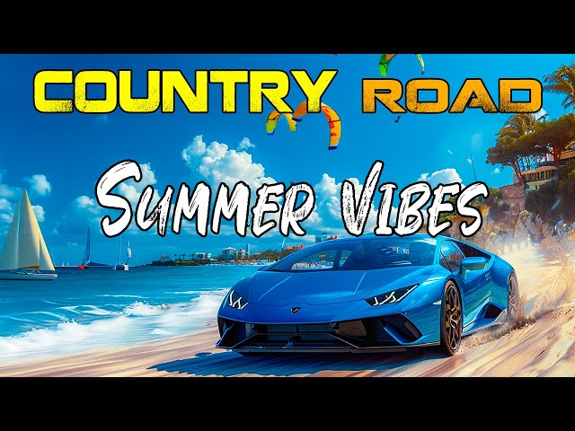 SUMMER VIBES SONGS | Country Music Songs to Good Vibes Only ~ Playlist Amazing Country Songs