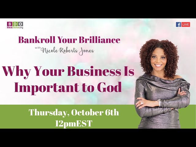 Bankroll Your Brilliance w/ Dr. Nicole Roberts Jones