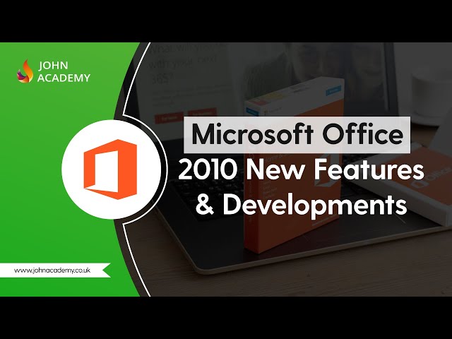 Microsoft Office 2010: New Features & Developments - Complete Video Course | John Academy