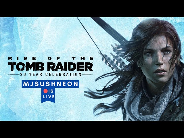 Rise of the Tomb Raider - LiveStream - Part 2 (PS5 - PC - XBOX)