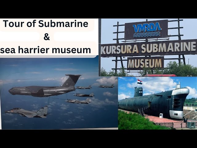 Submarine tour || sea Harrier museum || INS kursura || Vishakhapatnam || VMRDA ||