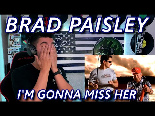 Country SURPRISES ME AGAIN 😂 [ Brad Paisley I'm Going To Miss Her REACTION ]