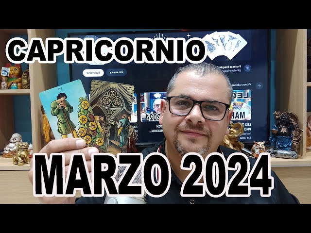 CAPRICORNIO ♑️ MARZO 2024 HOROSCOPO Y PREDICCION ASTROLOGICA