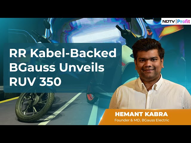 RR Kabel-Backed BGauss Unveils RUV 350 | NDTV Profit