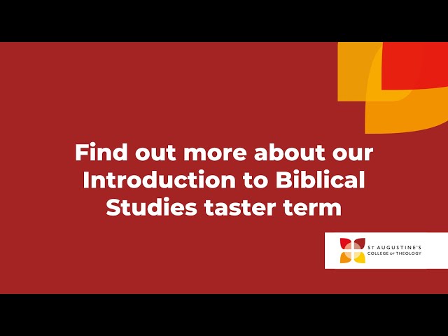 Introduction to Biblical Studies Taster Term | St Augustine's College of Theology