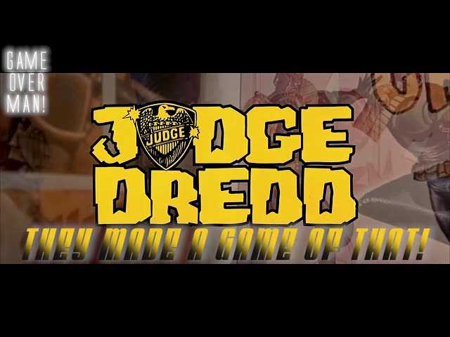 Judge Dredd '95 - They Made A Game Of That! (Game Over Man!)