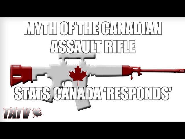 Myth Of The Canadian Assault Rifle - The Missing Stats - Statistics Canada 'Responds'
