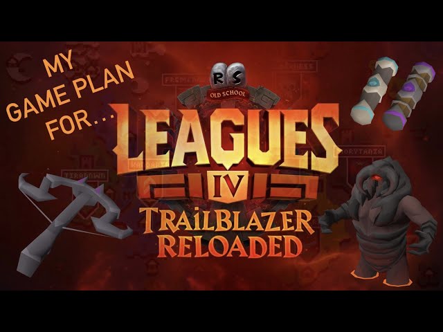 OSRS Leagues 4 Trailblazer Reloaded | My Range Game Plan for Dragon Tier! #1