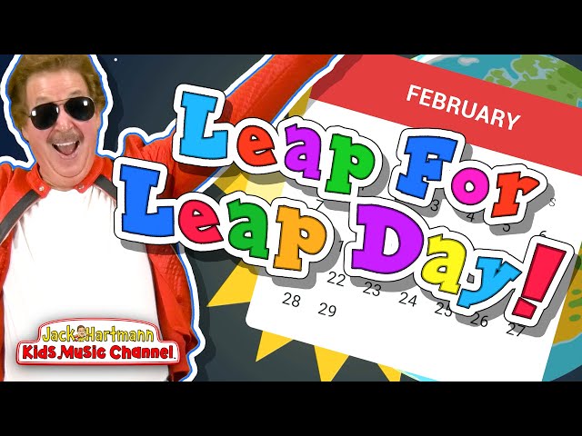 Leap For Leap Day! | Leap Day Song for Kids | Jack Hartmann
