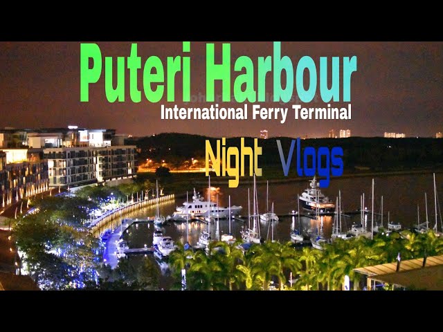 Puteri Hapbour International Ferry Tarminal 2022 @shofiulexclusivevlogs