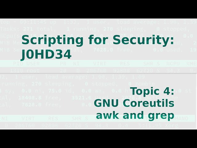 Scripting for Security 4 - The GNU Operating System, coreultils, awk and grep
