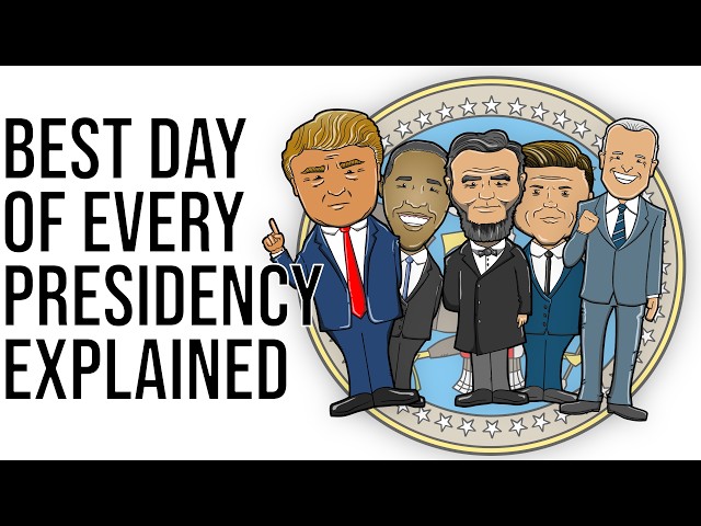 The Best Day Of Every Presidency Explained In 8 Minutes