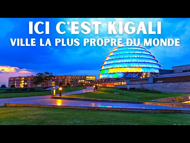 Visite guidée de KIGALI (Rwanda) - Ville la plus propre au MONDE