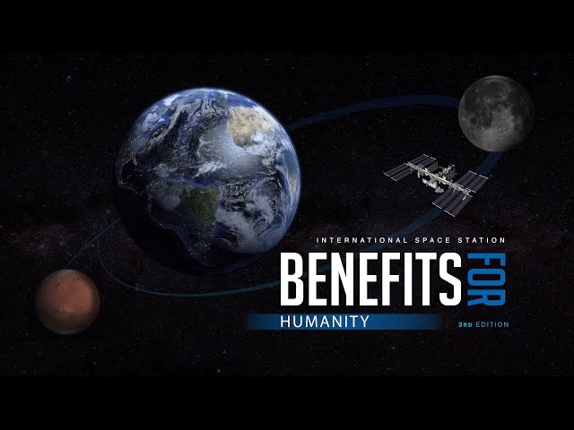 International Space Station Benefits for Humanity, 3rd Edition