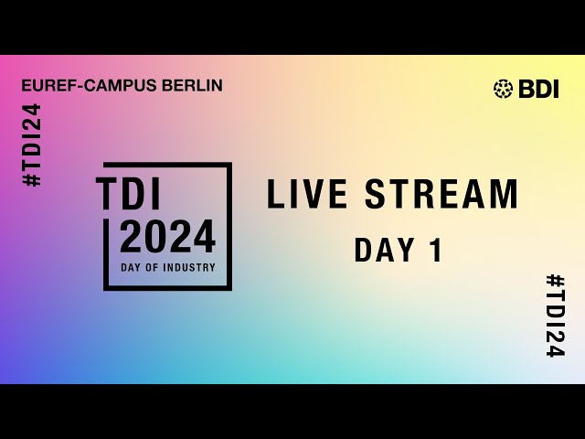 #TDI24 – Day of Industry | Day 1