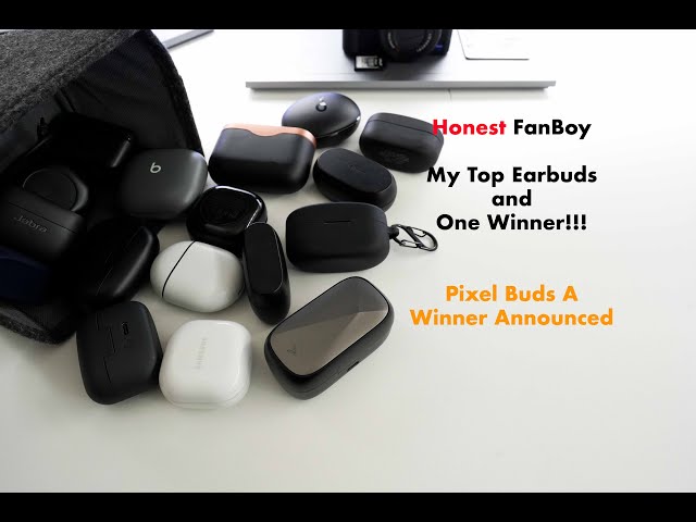 Honest FanBoy: My Top Earbuds and One Winner