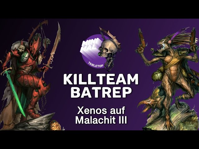 Warhammer 40k Killteam Battlereport - Xenos auf Malachit III - Drukhari vs. Tau (deutsch)