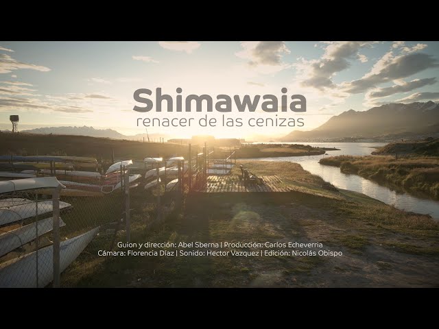 Shimawaia, Renacer de las cenizas (documental completo)