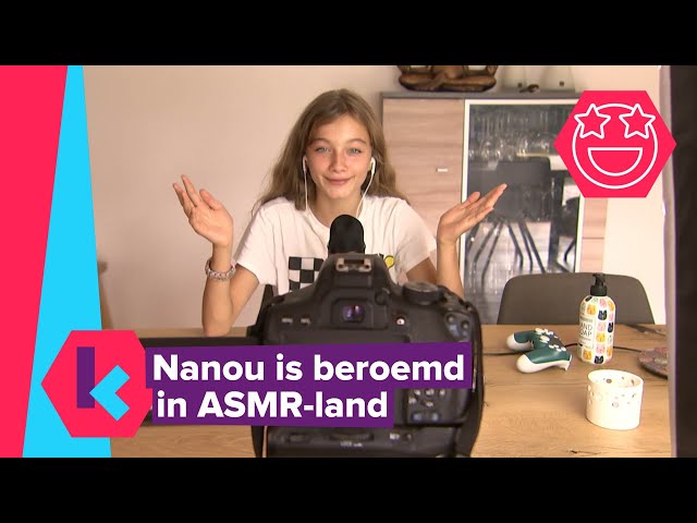 Nanou haalt meer dan 90.000 abonnees met haar ASMR-video’s