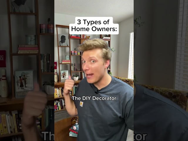 3 Types of Home Owners