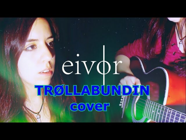 Eivør - Trøllabundin [Cover]