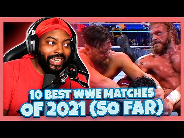 10 Best WWE Matches of 2021 (So Far) (Reaction)
