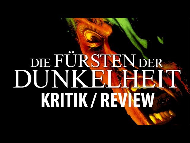 DIE FÜRSTEN DER DUNKELHEIT Kritik Review