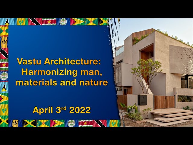 Vastu Architecture Harmonizing man, materials and nature