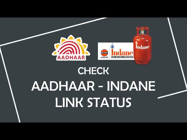 How to Check Aaadhar - Indane Gas Link Status