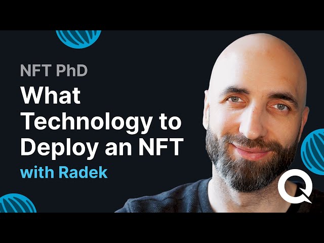 What Technology To Deploy An NFT | NFT PhD