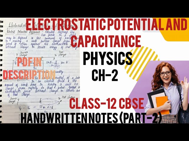 ELECTROSTATIC POTENTIAL AND CAPACITANCE CH-2 | HANDWRITTEN NOTES PART-2 | PHYSICS CLASS-12 | CBSE
