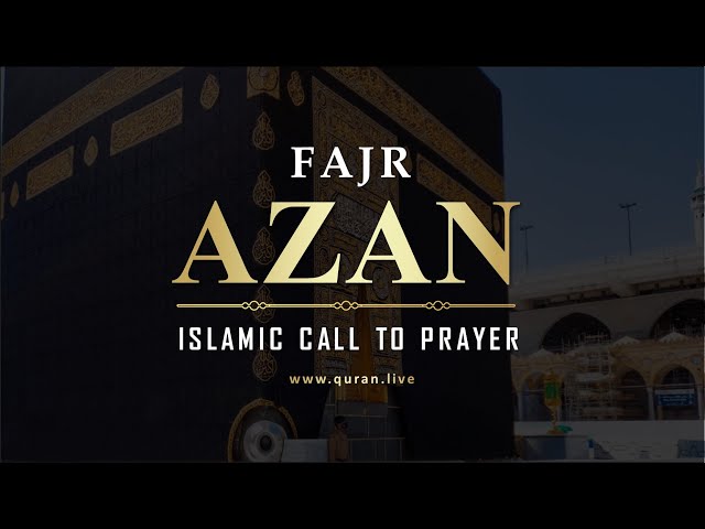 Fajr Azan I Fajr Adhan I  Fajr Call for Fajr Prayer 4k Best Azan Cover