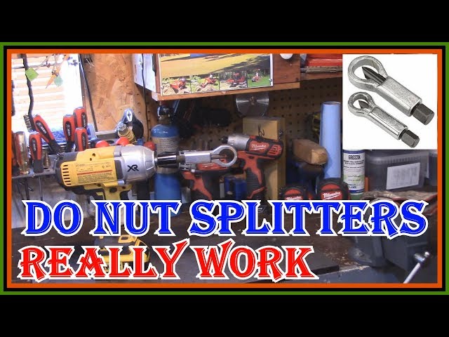 DO NUT SPLITTERS REALLY WORK REVIEW  -  HOW TO REMOVE RUSTED  OR ROUNDED OFF NUTS   THE EASY WAY