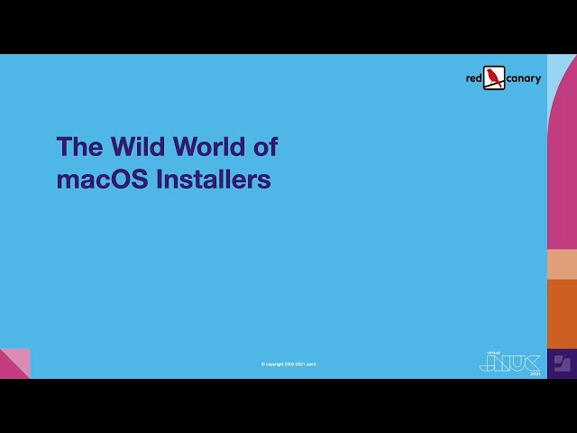 The wild world of macOS Installers | JNUC 2021