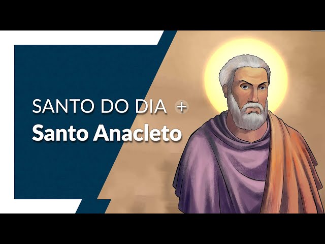 Santo Anacleto | Santo do Dia: 26 de Abril